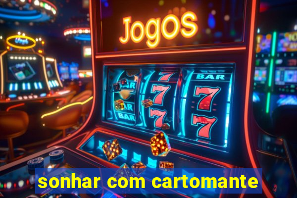 sonhar com cartomante